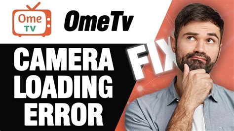 ometv|why isnt the other persons camera loading : r/ometv